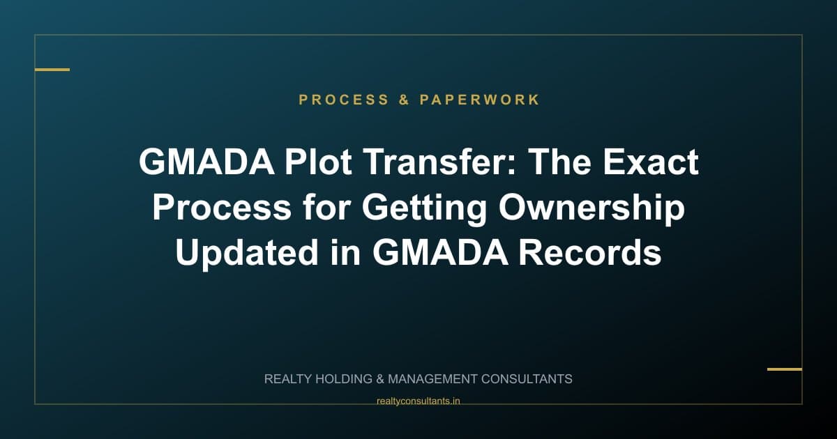 GMADA Plot Transfer: The Exact Process for Getting Ownership Updated in GMADA Records
