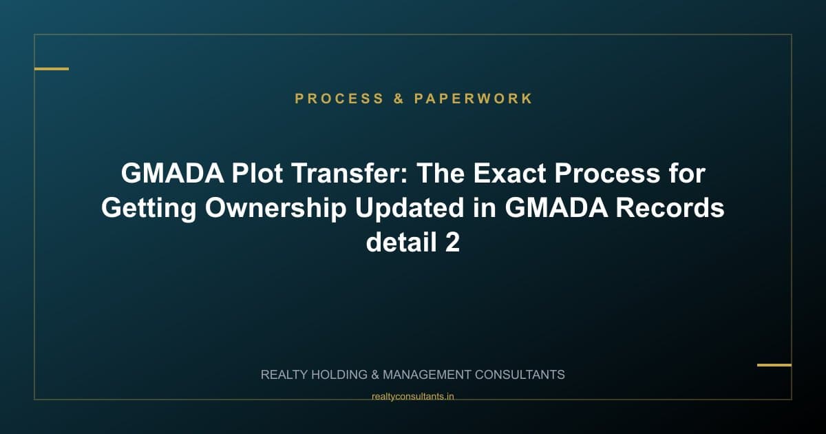 GMADA Plot Transfer: The Exact Process for Getting Ownership Updated in GMADA Records - context image 2